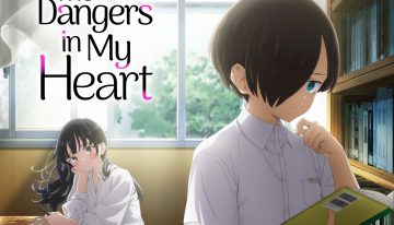 The Dangers in My Heart