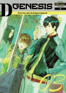 D-Genesis Three Years after the Dungeons Appeared